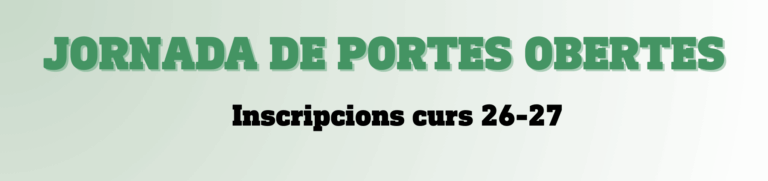 Portes obertes Curs 26-27
